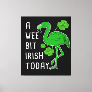 Impressão Em Tela Um Pouco De Irlandês Hoje  Lucky Flamingo  Flamin