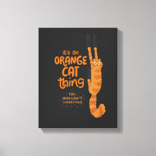 Impressão Em Tela Uma Coisa De Gato Laranja - Gato Engraçado De Tábu