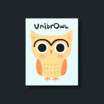 Impressão Em Tela UnibrOwl Unibrow Owl | Coruja-de-sobrancelhas-grac<br><div class="desc">UnibrOwl. Cartoon de Coruja Humorosa com Unibrow. Esta impressão engraçada de coruja faz um presente humorístico original! ©Jenn Inashvili</div>
