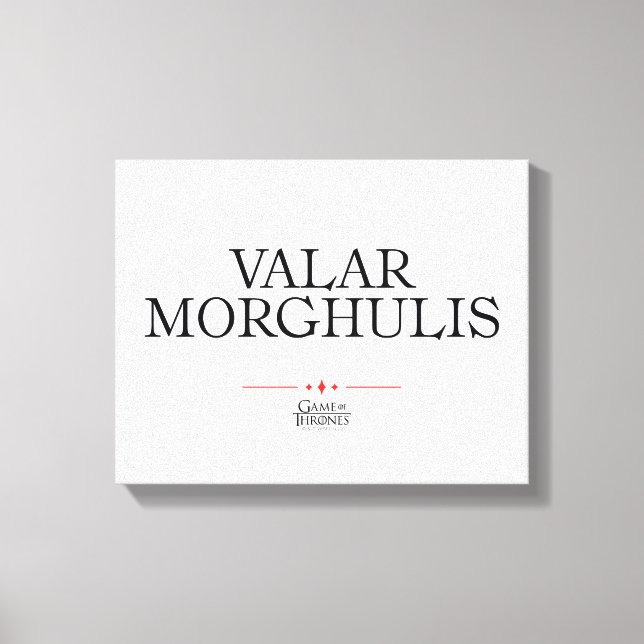 Impressão Em Tela Valar Morghulis (Frente)
