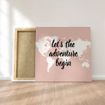 Impressão Em Tela Vamos Rosa Positivo A Aventura Começa O Mapa Mundi<br><div class="desc">Vamos Rosa Positivo A Aventura Começa O Mapa Mundial</div>