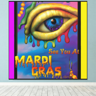 Impressão Em Tela Vejo Você No Mardi Gras Eye