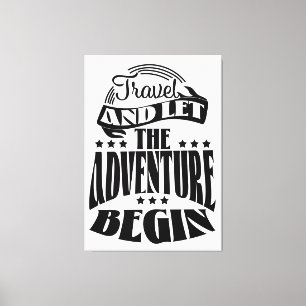 Impressão Em Tela Viagem e deixe a aventura começar