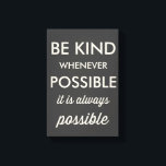 Impressão Em Tela Vintage Black Be Kind Sempre Que Possível Impressã<br><div class="desc">Impressão de motivação com a tipografia retrógrada do marfim e fundo de cinza escuro. Este impressão de safra será um sotaque perfeito para qualquer sala. Seja gentil sempre que possível.</div>