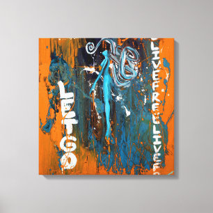 Impressão Em Tela Viva e deixe para ir (as canvas)