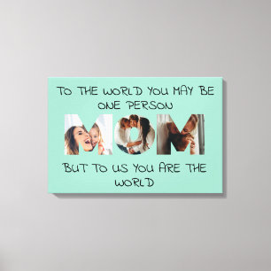 Impressão Em Tela Você É o Mundo – Tela Personalizada da MÃE com Fot