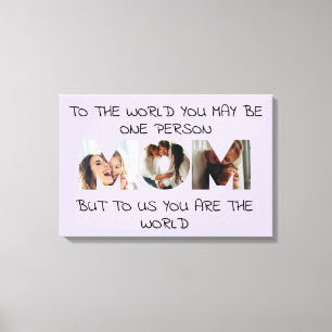 Impressão Em Tela Você É o Mundo – Tela Personalizada da MÃE com Fot