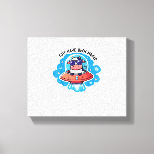 Impressão Em Tela Você Tem Sido Engraçado Com Vaca Mooed