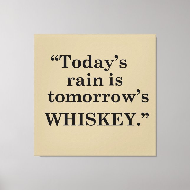 Impressão Em Tela Whiskey cita bebendos engraçados dizendo (Frente)