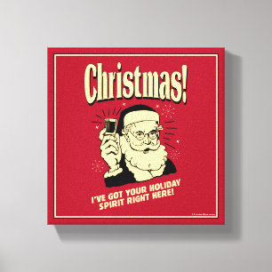 Impressão Em Tela Xmas: Eu tenho seu espírito de Natal bem aqui