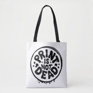 Impressão não é Morto / Tote Bag
