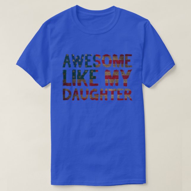 Incrível Como Minha Camiseta engraçada Da Filha (Frente do Design)