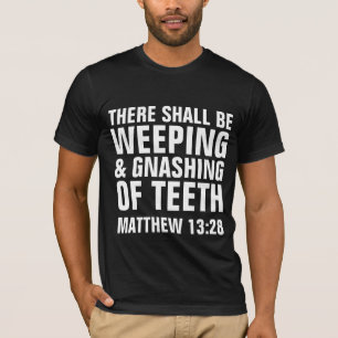INFERIOR A SENTIR DENTES, T-Shirts cristãs