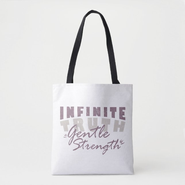 Infinite Truth, Gentle Strength  Tote Bags (Frente)