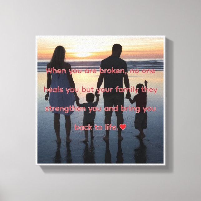 Inspirational Family Quote Canvas (Frente)