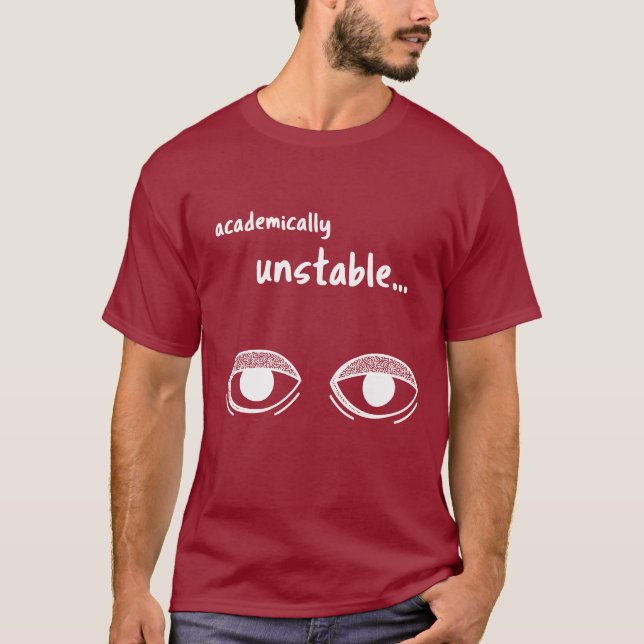 Instável Acadêmicamente – Camiseta Divertida para  (Frente)