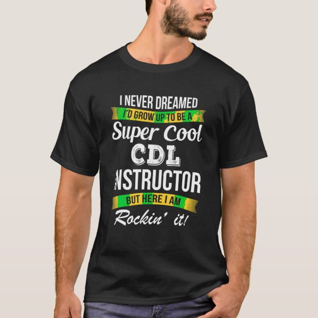 Instrutor CDL Camisa Engraçada Presente T Camisa (Frente)