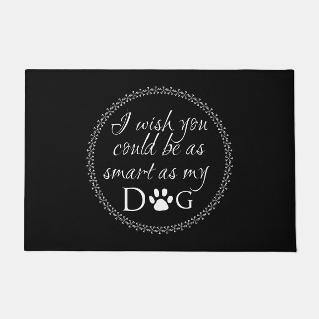 Inteligente como meu tapete de porta de cachorro (Frente)