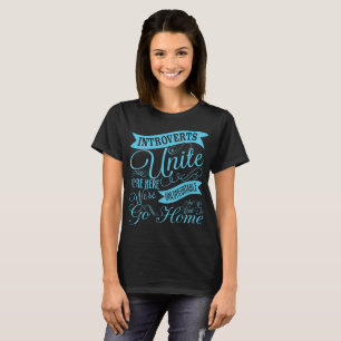 Introverts unem o t-shirt
