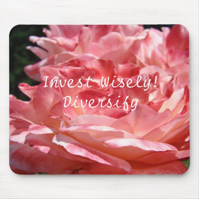 Invista com Sabedoria! Diversifique mousepad Flor  (Frente)