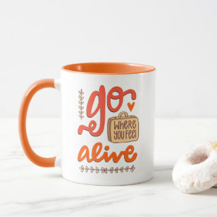 Ir Onde Você Se Sente Vivo - Caneca de viagem Retr