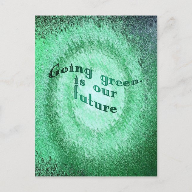Ir para o verde, é o nosso futuro, cartão poste (Frente)