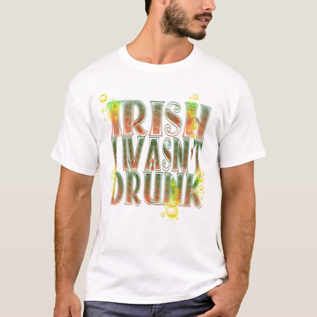 Irlandês eu não era t-shirt bêbedo (Frente)