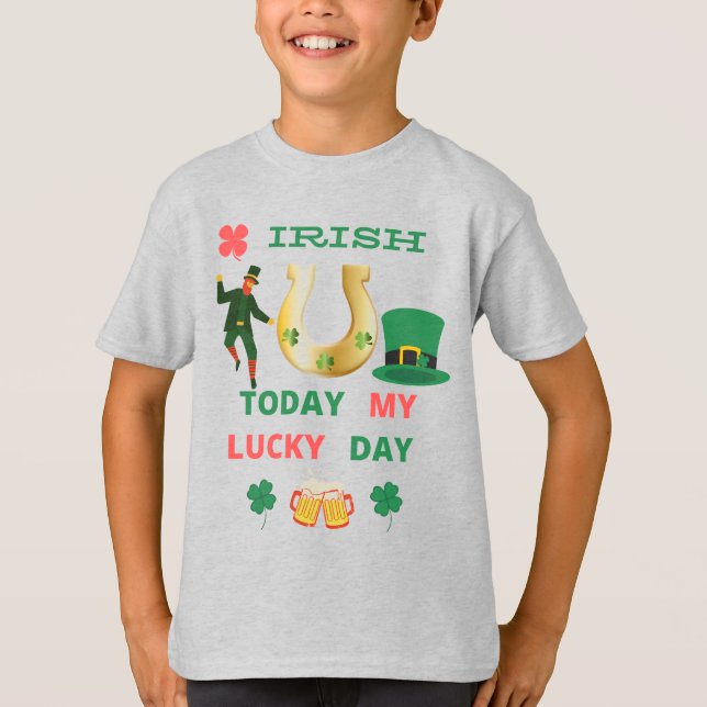 IRLANDÊS HOJE MEU DIA DE SORTE T-Shirt (Frente)