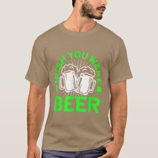 Irlandês Você Era Rua De Camisa Patrick Day Drinki