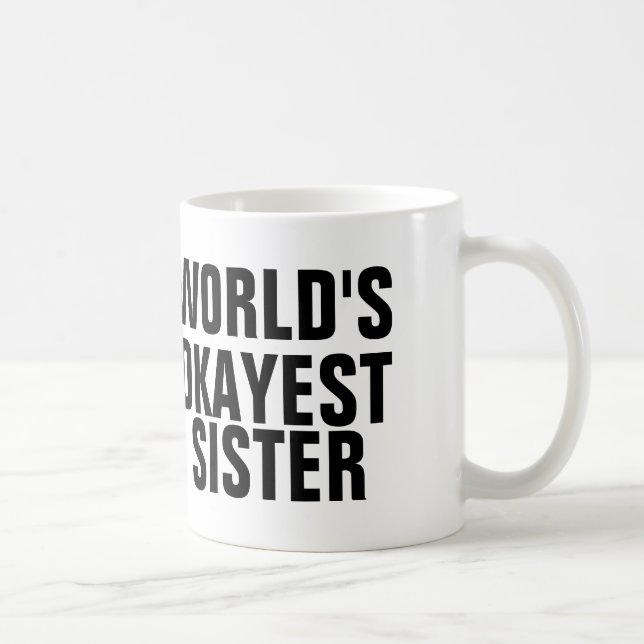 IRMÃ do OKAYEST do MUNDO, canecas de café (Direita)
