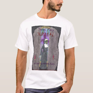 "Irmã Mary surreal…" T-shirt