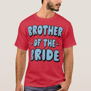 Irmão do Noivo da Noiva Camisa de Grupo de Solteir