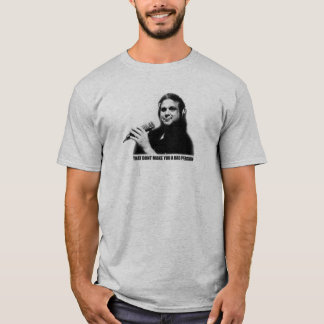 Isso não lhe faz um t-shirt da pessoa má
