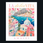 Italiana La Dolce Vita Poster<br><div class="desc">Impressão Floral da Costa do Amalfi Italiana</div>