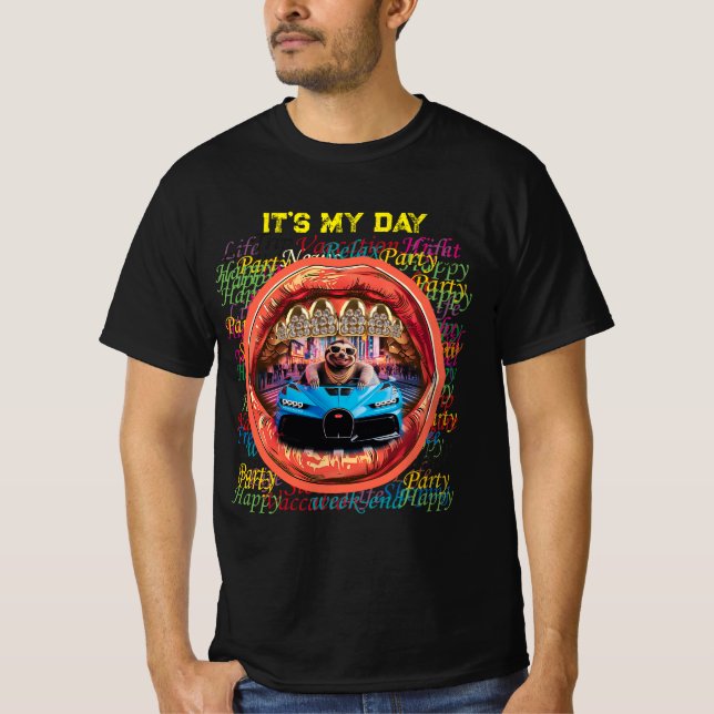 It's My Day T-shirt (Frente)