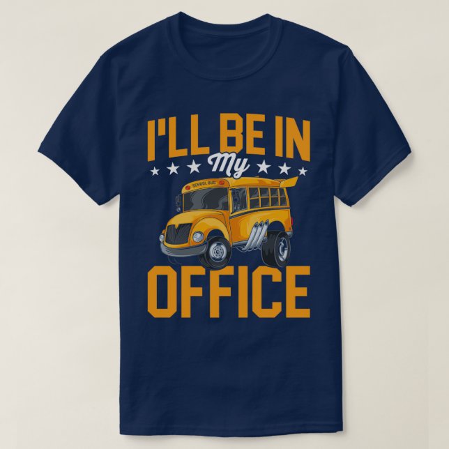 Ix27ll Estar No Meu Escritório, Camisa De Condutor (Frente do Design)