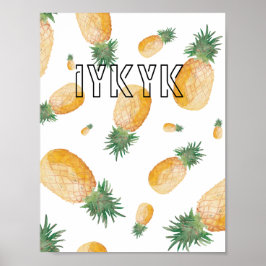 'iykyk' Pineapple Aestic Decor Wallpaper Poster