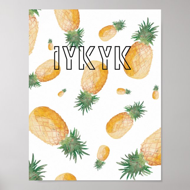 'iykyk' Pineapple Aestic Decor Wallpaper Poster (Frente)