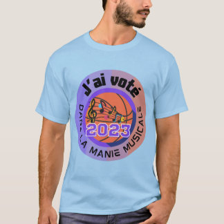 J'ai voté 2023 t-shirt oficial de Manie Musicale