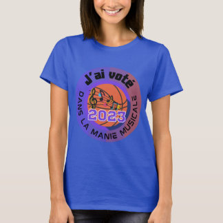 J'ai voté 2023 t-shirt oficial de Manie Musicale