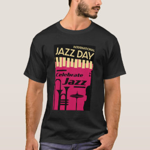 Jazz internacional dia 30 de abril T-Shirt