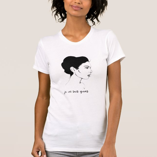Je Ne Sais Quoi T-Shirt (Frente)