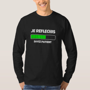 Je Rflchis Soyez Doentes Camisetas Gráficas Legal