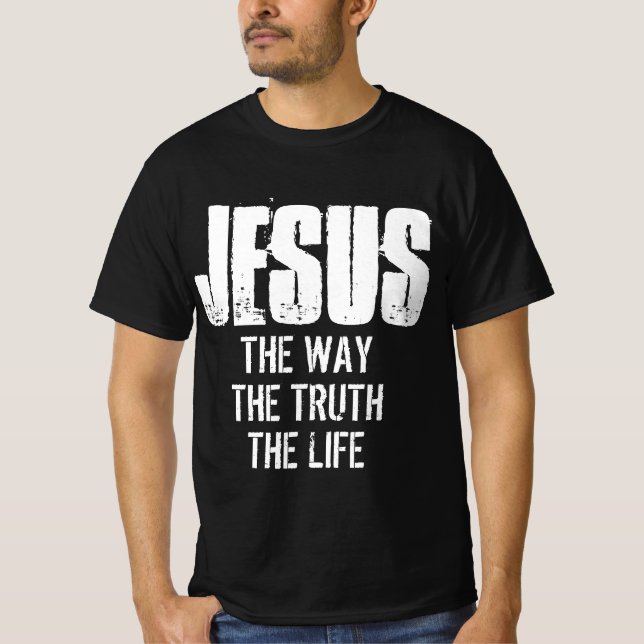 JESUS A FORMA COMO A VERDADE DA T-Shirt (Frente)