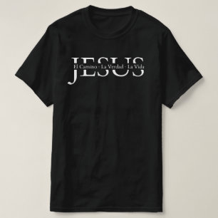 Jesus - A Verdade, A Vida, O Modo T-Shirt (Spa)