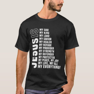 Jesus é o meu todo meu Deus, meu Senhor T-Shirt