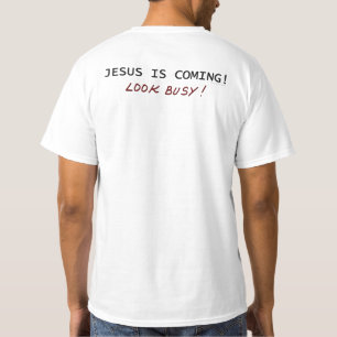 Jesus está chegando para parecer uma camiseta ocup