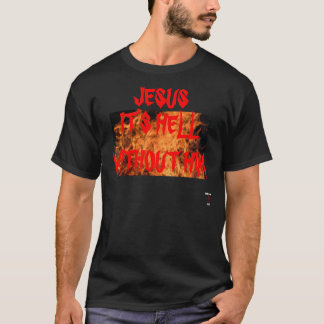 JESUS está INFERNO SEM ELE T-SHIRT