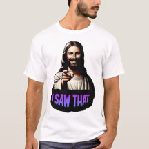 Jesus - Eu Vi Isso! Camiseta