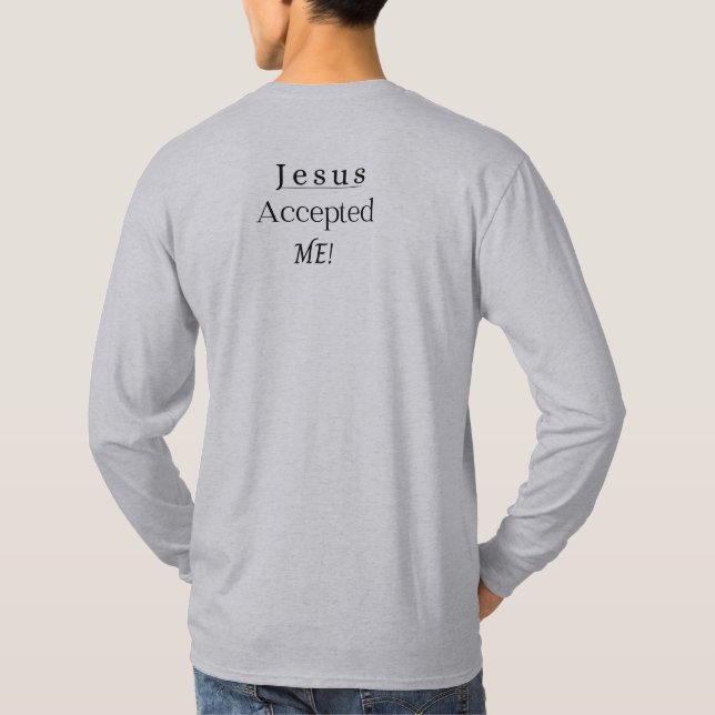 Jesus me aceitou a camisa de manga longa dos homen (Verso)